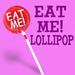 Eat Me! Lollipop