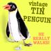 Vintage Tin Walking Penguin