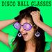 Disco Ball Glasses